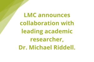 LMC Diabetes announces collaboration with leading academic researcher, Dr. Michael Riddell.
